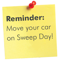 Reminder: Move your car on Sweep Day!